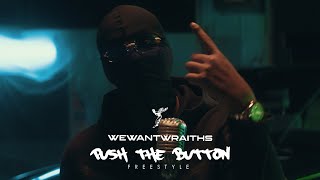 wewantwraiths  Push The Button Freestyle [upl. by Essej765]