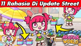 11 RAHASIA DI UPDATE STREET ‼️  AVATAR WORLD  PAZU [upl. by Mace]