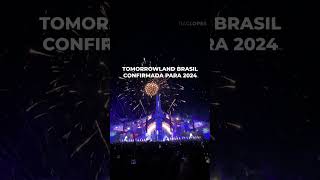 TOMORROWLAND BRASIL 2024 CONFIRMADO [upl. by Seroka]