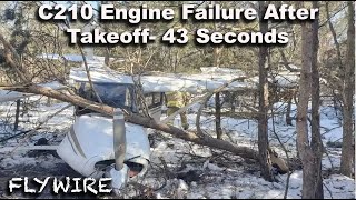 C210 Engine Failure After Takeoff 43 Seconds [upl. by Oicirbaf]