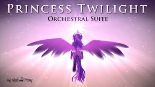 MLPFiM Princess Twilight Orchestral Suite [upl. by Fechter]