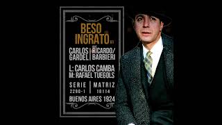 242  BESO INGRATO V1  Carlos Gardel y guitarras Tango [upl. by Sladen187]