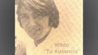 Wildo  Tu Ausencia  Nueva Ola Chilena Años 60 [upl. by Parrnell]