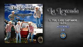 La Leyenda  Tus Ojos Castaños  Audio Oficial [upl. by Suciram]