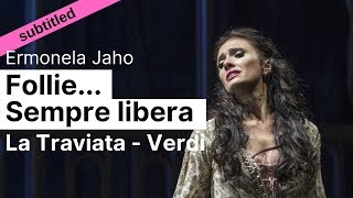 Opera Lyrics  Ermonela Jaho ♪ Follie Sempre libera La Traviata Verdi ♪ [upl. by Neleb]