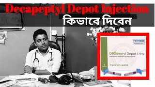 How to give Decapeptyl Depot injection [upl. by Quartana]