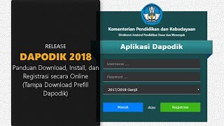 DAPODIK 2018  CARA DOWNLOAD INSTAL DAN REGISTRASI TAMPA PREFILL DAPODIK [upl. by Rhyner166]