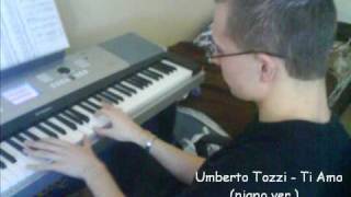 Umberto Tozzi  Ti Amo piano ver  Jan Gajdosik [upl. by Damick]