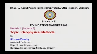 Foundation Engineering  Geophysical Methods  AKTU Digital Education [upl. by Yelyab813]