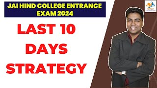 JAI HIND COLLEGE ENTRANCE EXAM 2024 I LAST 10 DAYS STRATEGY [upl. by Narrat]