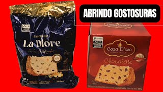 ABRINDO PANETTONE LA DIORE FRUTAS CRISTALIZADAS E PANETTONE CASA DORO CHOCOLATE [upl. by Roby]