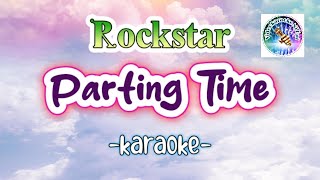 PARTING TIME karaoke Rockstar  Tagalog karaoke song lyrics  OPM muisc [upl. by Eiramlehcar]