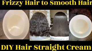 DIY HAIR STRAIGHT CREAM  Frizzy Hair to Smooth Hair  100 Results 💕 [upl. by Aenyl]