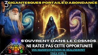 LES PORTAILS DE MANIFESTATION DU 99  2 OCTOBRE SOUVRENT POUR UNE ABONDANCE ILLIMITÉE  PORTAIL 99 [upl. by Sivie944]