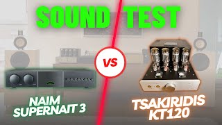 Naim Supernait 3 vs KT120 Tsakiridis  Solid State vs Tube Amp [upl. by Nwahsd]