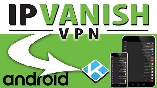 IPVANISH VPN INSTALL GUIDE ANDROID SMARTPHONE amp TABLET 2020 [upl. by Bank879]