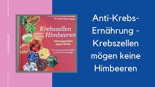 AntiKrebsErnährung Krebszellen mögen keine Himbeeren [upl. by Kavanaugh]