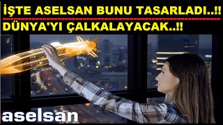 İŞTE ASELSAN BUNU TASARLADI DÜNYAYI ÇALKALAYACAK [upl. by Maribel49]