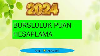 2024 BURSLULUK SINAVI PUAN HESAPLAMA [upl. by Harmon]