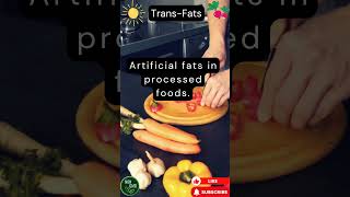 Transfats health nutrition nutritionfacts transfats nutritionfactshorts facts [upl. by Oryaj840]