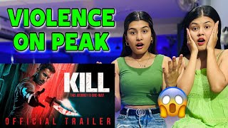 KILL  OFFICIAL TRAILER HINDI  RED BAND  Lakshya  Raghav  Reaction Video [upl. by Potash415]