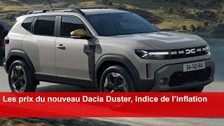 Les prix du nouveau Dacia Duster indice de l’inflation [upl. by Pacian605]