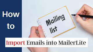 How to Import Emails into MailerLite [upl. by Bucher]