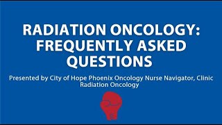 Radiation Therapy Frequently Asked Questions [upl. by Euqinobe]