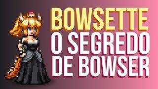 BOWSETTE  O SEGREDO DE BOWSER Parodia Bowsette [upl. by Alaekim893]