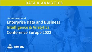 IRM UK Enterprise Data and Business Intelligence amp Analytics Conference Europe November 7  10 2023 [upl. by Iover641]