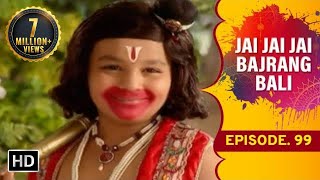 Jai Jai Jai Bajrang Bali Ep 99 [upl. by Piotr370]