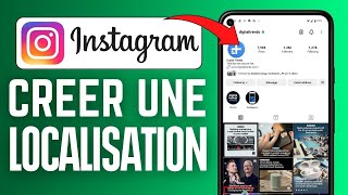 Comment Creer Une Localisation Instagram  FACILE [upl. by Angeline]