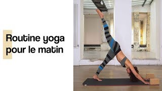 Routine yoga pour le matin – 30 min [upl. by Gerhan557]