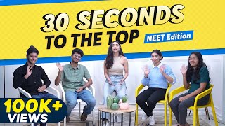 NEET Toppers Play 30 Seconds to the Top 🤝 Ft Jahnavi amp Akanksha vs Mrinal amp Haziq 🎯🎯 [upl. by Ahserak341]