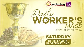 Sambuhay TV Mass  Feb 3 2024  Saturday of the Fourth Week in Ordinary Time [upl. by Katsuyama]