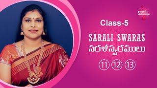 Class  5  Sarali Swaras 111213  Carnatic Music Lessons For Beginners [upl. by Coplin]