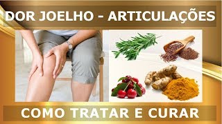 Como Tratar e Curar Dores Nos Joelhos BS Receitas [upl. by Lihcox]