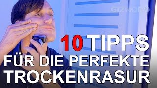 10 Tipp für die perfekte Trockenrasur Advertorial [upl. by Leinadnhoj]