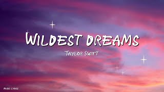 Taylor Swift  Wildest Dreams lyrics [upl. by Solberg315]