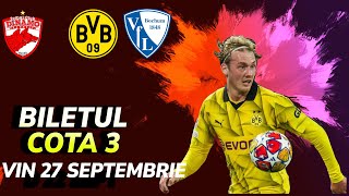 PARIURI Biletul ZILEI cota 3 vineri 27 septembrie 2024  Dortmund  Bochum [upl. by Alexina]