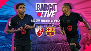 🔴 BARÇA LIVE  RED STAR BELGRADE vs FC BARCELONA  UEFA CHAMPIONS LEAGUE 2425 ⚽ [upl. by Reywas788]