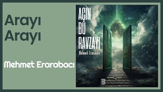 Arayı Arayı İlahisi  Mehmet Erarabacı  Müziksiz İlahi [upl. by Tiana]