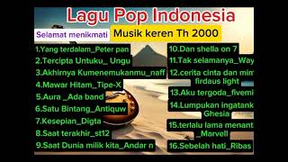 Lagu Pop Indonesia keren penyejuk hati pop2000an lagupopulertahun2000 beranda [upl. by Dnalevelc]