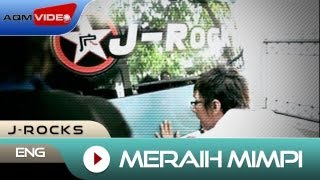 JRocks  Meraih Mimpi  Official Music Video [upl. by Obe64]