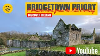 BRIDGETOWN PRIORY quota hidden gem from the 13th century in County Cork Irelandquot 4K [upl. by Burris140]