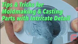 Tips amp Tricks for Moldmaking amp Casting Parts with Intricate Detail [upl. by Kristian51]