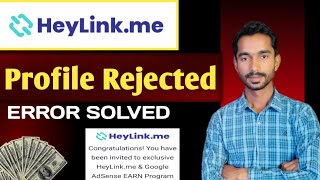 Heylink Profile Rejected Error Solved  Heylink Adsense Approvel in 24 Hours [upl. by Iren]