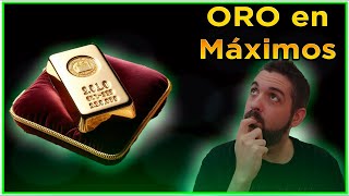 🏆 ¡ORO EN MÁXIMOS  🌟  ¿Qué hacer ahora 🤔 [upl. by Tichonn]