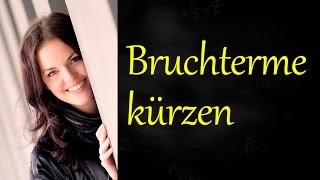 Bruchterme kürzen Bruchterme vereinfachen [upl. by Ivatts488]