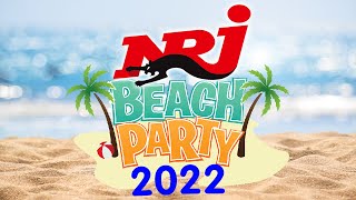 THE BEST NRJ BEACH PARTY 2022  NRJ SUMMER 2022  NRJ HIT MUSIC 2022  NRJ 300 HITS 2022 [upl. by Gnud374]